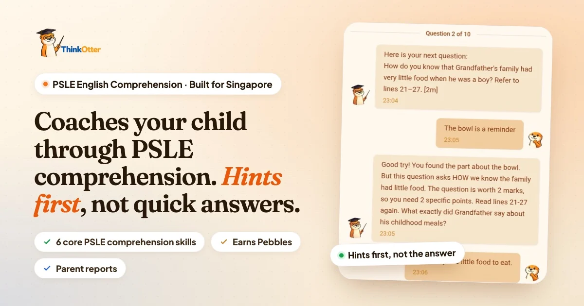 ThinkOtter brand artwork: a tutoring exchange beside the line “coaches your child through PSLE comprehension — hints first, not quick answers”.